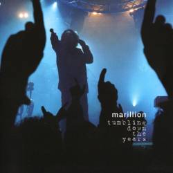 Marillion : Tumbling Down the Years